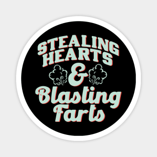 Stealing Hearts & Blasting Farts Magnet